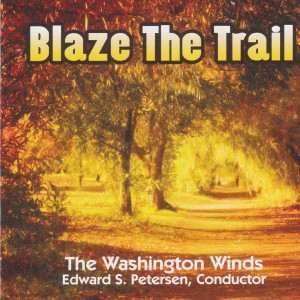 The Washington Winds的專輯Blaze the Trail