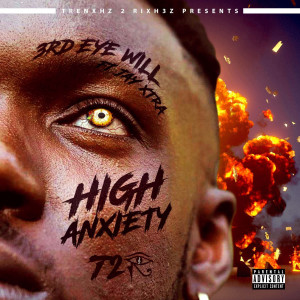 Album High AnxIety (Explicit) from 3RD Eye Will