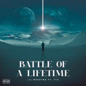 Listen to Battle of a Lifetime (Explicit) song with lyrics from Lil Maestro