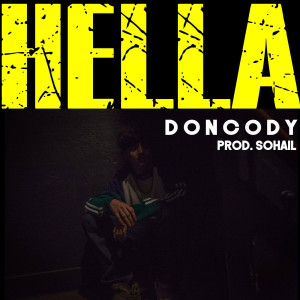 收听Don Cody的Hella歌词歌曲