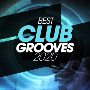 Album Best Club Grooves 2020 from Lanfranchi