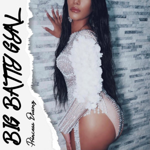 Listen to Big Batty Gyal (Explicit) song with lyrics from Princess Diamz