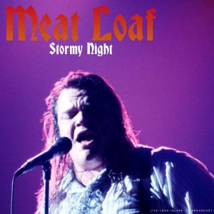 Meat Loaf的專輯Stormy Night (Live 1977)
