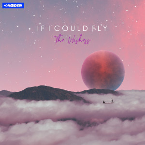 收聽The Wishess的If I Could Fly歌詞歌曲