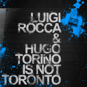 ดาวน์โหลดและฟังเพลง Torino Is Not Toronto พร้อมเนื้อเพลงจาก Luigi Rocca