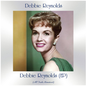 Debbie Reynolds的專輯Debbie Reynolds (EP) (All Tracks Remastered)
