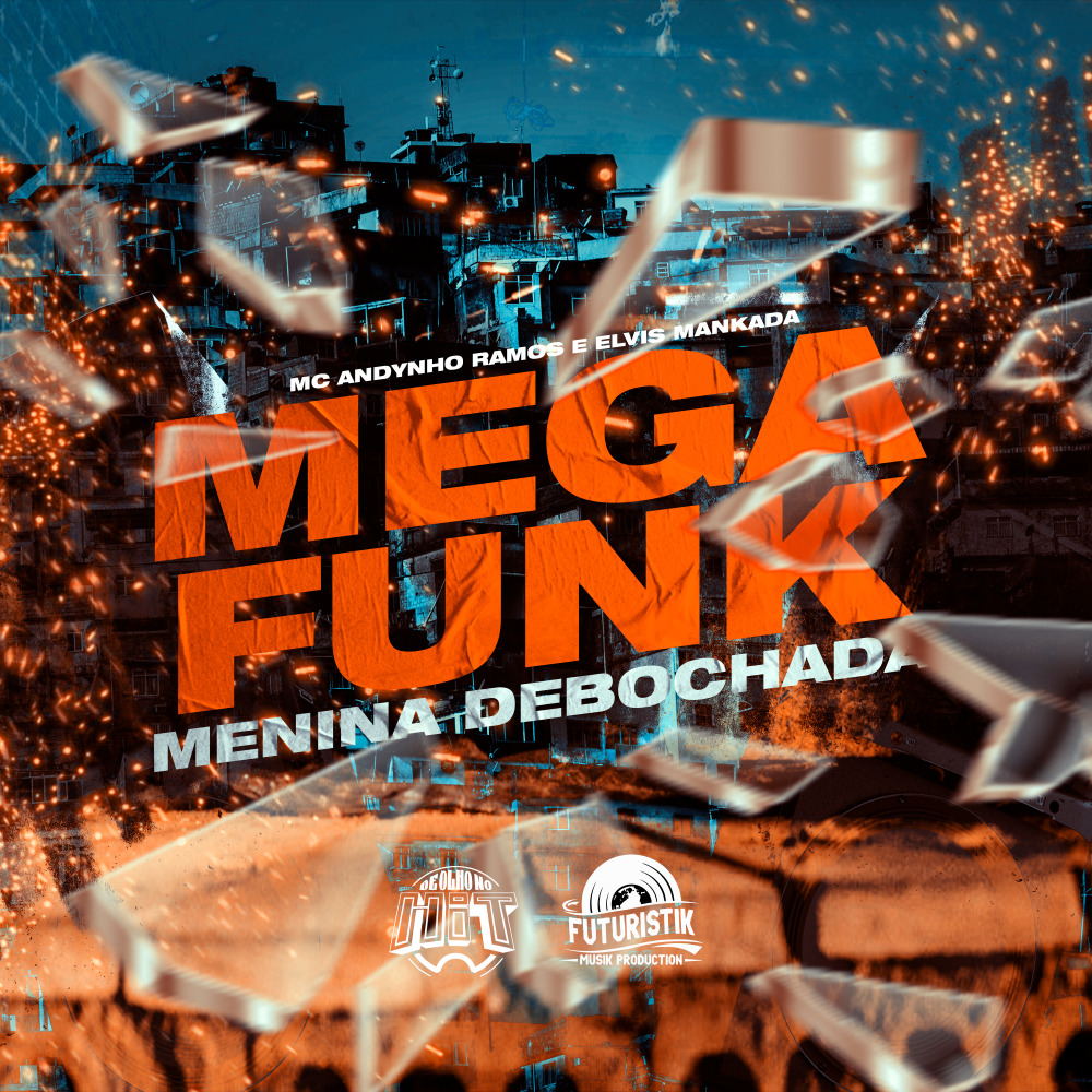 Mega Funk Menina Debochada
