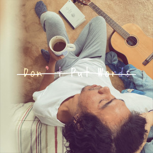 Listen to Don't Put Words song with lyrics from Reynaldi Yusuf