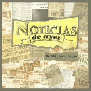 ดาวน์โหลดและฟังเพลง Noti de Ayer 1 พร้อมเนื้อเพลงจาก Índigo Music Design