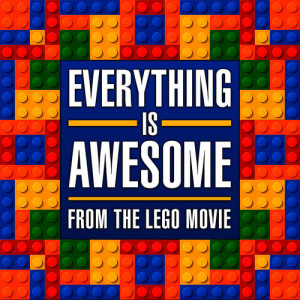 Everything Is Awesome (From "The Lego Movie") [Piano Version]
