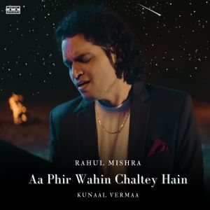 Kunaal Verma的專輯Aa Phir Wahin Chaltey Hain