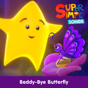收聽Super Simple Songs的Beddy Bye Butterfly歌詞歌曲