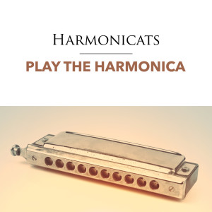 Harmonicats的專輯Play the Harmonica
