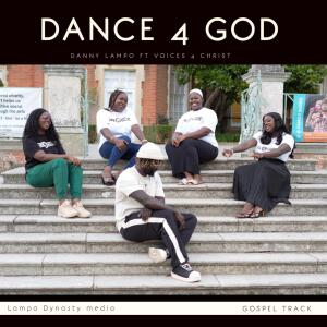 Danny Lampo的專輯Dance 4 God (feat. Voices 4 Christ)