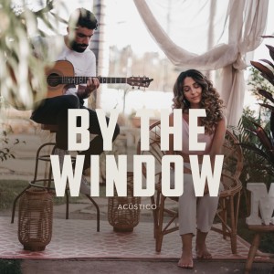 Listen to By the window (Acústico) song with lyrics from Maíra Guedes