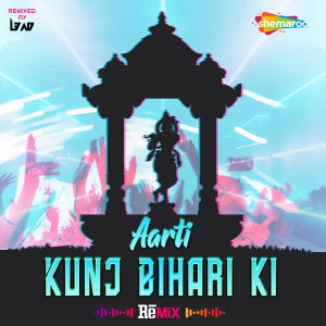 Album Aarti Kunj Bihari Ki (Remix) oleh Pamela Jain