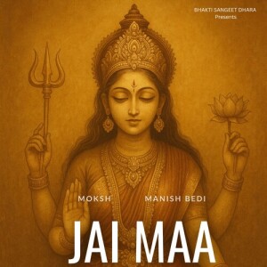 Listen to Jai Maa song with lyrics from Moksh
