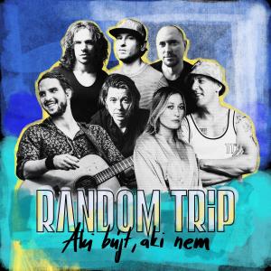 Listen to Aki bújt, aki nem song with lyrics from Random Trip
