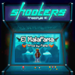 ElMalaFama的專輯Shooters Freestyle #1 (Explicit)