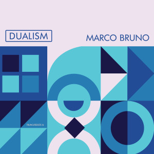 Marco Bruno的專輯Dualism