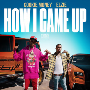 Dengarkan How I Came Up (Explicit) lagu dari Cookie Money dengan lirik