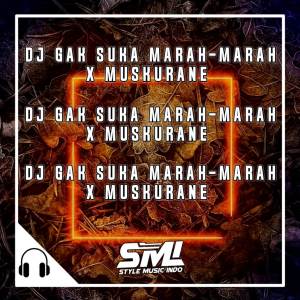 收聽Dj Khamzz的DJ GAK SUKA MARAH MARAH X MUSKURANE歌詞歌曲