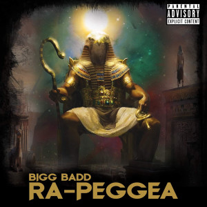 Album Ra-Peggea (Explicit) from Bigg Badd
