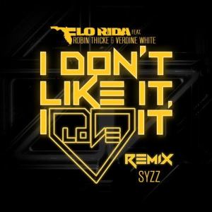 I Don't Like It, I Love It (feat. Robin Thicke & Verdine White) (Syzz Remix)