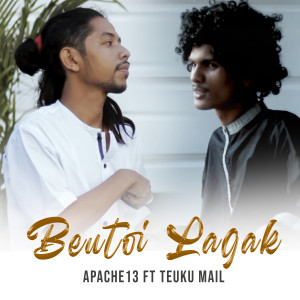 Dengarkan Beutoi Lagak lagu dari Apache13 dengan lirik