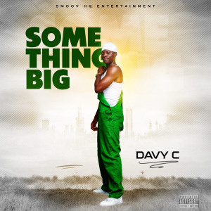 Album Something Big (Explicit) from 