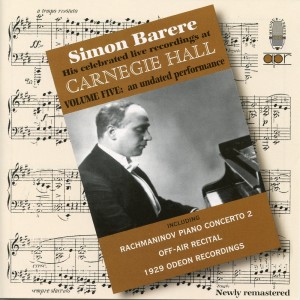 Simon Barere的專輯Live Recordings at Carnegie Hall, Vol. 5 (Recorded 1929)