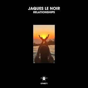 Jaques Le Noir的專輯Relationships
