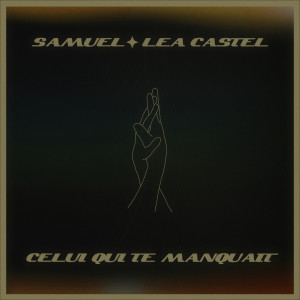 Album Celui qui te manquait from Samuel