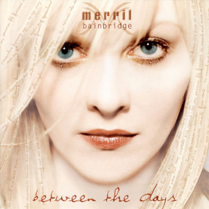 อัลบัม Between The Days ศิลปิน Merril Bainbridge