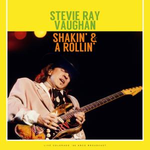 Album Shakin' & A Rollin' (Live 1989) from Steve Ray Vaughan