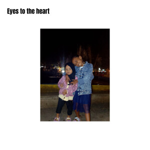 Eyes to the heart dari Jaka