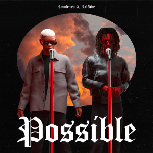 Listen to Possible (Explicit) song with lyrics from Imoleayo