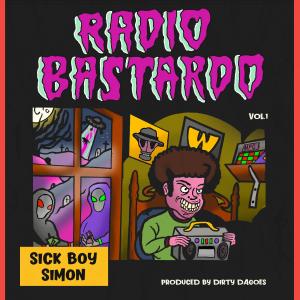 อัลบัม Radio Bastardo (Explicit) ศิลปิน Sick Boy Simon