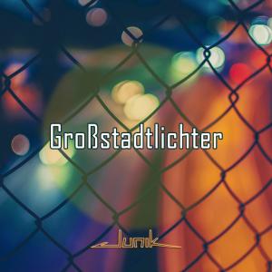 JUNIK的專輯Großstadtlichter