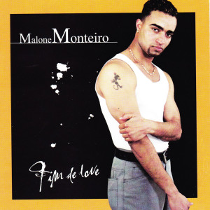收聽Malone Monteiro的Fim de Love歌詞歌曲