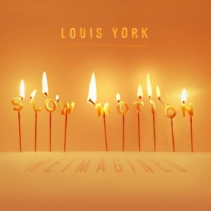 收聽Louis York的Slow Motion (Reimagined)歌詞歌曲
