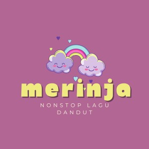 Dengarkan NONSTOP LAGU DANDUT lagu dari MARINJA dengan lirik