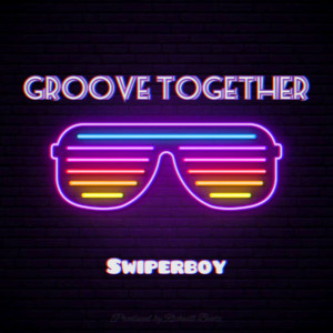 Album Groove Together from Swiperboy