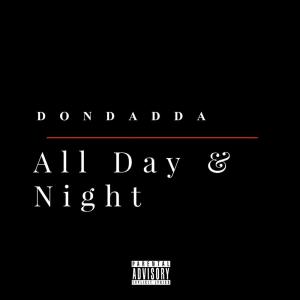 dondadda的專輯All Day & Night (Explicit)