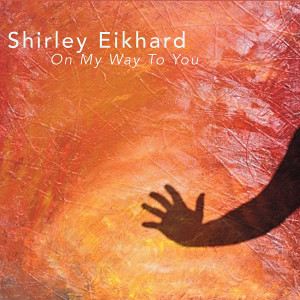 Shirley Eikhard的專輯On My Way to You