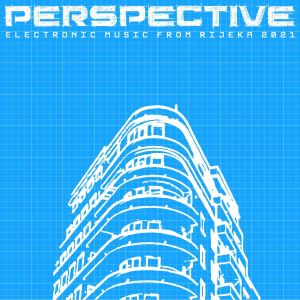 Album Perspective (Electronic Music From Rijeka 2021) from 