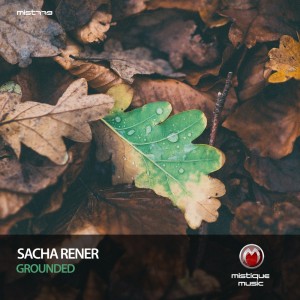 Listen to Grounded song with lyrics from Sacha Rener