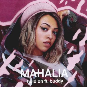 收聽Mahalia的Hold On (feat. Buddy)歌詞歌曲