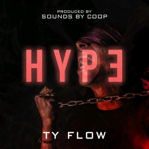 ดาวน์โหลดและฟังเพลง Hype (Explicit) พร้อมเนื้อเพลงจาก Ty Flow