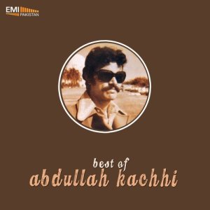 ดาวน์โหลดและฟังเพลง Aj Tha Kang Lawan พร้อมเนื้อเพลงจาก Abdullah Kachhi
